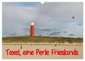 Müller / CALVENDO |  Texel, eine Perle Hollands (Wandkalender 2026 DIN A3 quer), CALVENDO Monatskalender | Sonstiges |  Sack Fachmedien