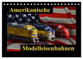 CALVENDO / Laue |  Amerikanische Modelleisenbahnen (Tischkalender 2026 DIN A5 quer), CALVENDO Monatskalender | Sonstiges |  Sack Fachmedien