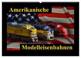 CALVENDO / Laue |  Amerikanische Modelleisenbahnen (Wandkalender 2026 DIN A2 quer), CALVENDO Monatskalender | Sonstiges |  Sack Fachmedien