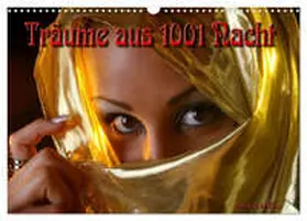 Elbing / CALVENDO |  Träume aus 1001 Nacht (Wandkalender 2026 DIN A3 quer), CALVENDO Monatskalender | Sonstiges |  Sack Fachmedien