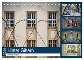 Probst / CALVENDO |  Hinter Gittern (Tischkalender 2026 DIN A5 quer), CALVENDO Monatskalender | Sonstiges |  Sack Fachmedien