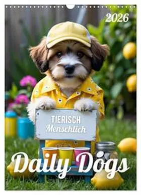 Soul / CALVENDO |  Daily Dogs - Tierisch menschlich (Wandkalender 2026 DIN A3 hoch), CALVENDO Monatskalender | Sonstiges |  Sack Fachmedien