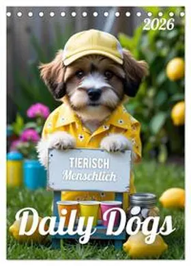 Soul / CALVENDO |  Daily Dogs - Tierisch menschlich (Tischkalender 2026 DIN A5 hoch), CALVENDO Monatskalender | Sonstiges |  Sack Fachmedien