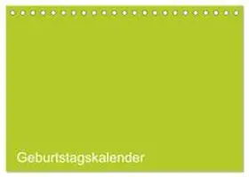 CALVENDO / ist gut |  Bastel-Geburtstagskalender grün / Geburtstagskalender (Tischkalender 2026 DIN A5 quer), CALVENDO Monatskalender | Sonstiges |  Sack Fachmedien