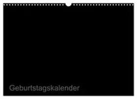 CALVENDO / ist gut |  Bastel-Geburtstagskalender schwarz / Geburtstagskalender (Wandkalender 2026 DIN A3 quer), CALVENDO Monatskalender | Sonstiges |  Sack Fachmedien