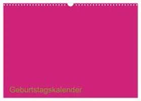 CALVENDO / ist gut |  Bastel-Geburtstagskalender pink / Geburtstagskalender (Wandkalender 2026 DIN A3 quer), CALVENDO Monatskalender | Sonstiges |  Sack Fachmedien
