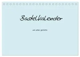 CALVENDO / Tobias |  Bastelkalender - hell Blau (Tischkalender 2026 DIN A5 quer), CALVENDO Monatskalender | Sonstiges |  Sack Fachmedien