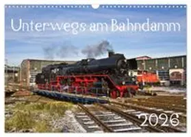 CALVENDO / Eisenbahner |  Unterwegs am Bahndamm (Wandkalender 2026 DIN A3 quer), CALVENDO Monatskalender | Sonstiges |  Sack Fachmedien