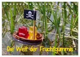 CALVENDO / Laue |  Die Welt der Fruchtgummis (Tischkalender 2026 DIN A5 quer), CALVENDO Monatskalender | Sonstiges |  Sack Fachmedien