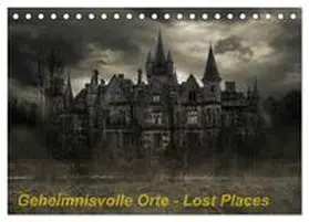 Swierczyna / CALVENDO |  Geheimnisvolle Orte - Lost Places (Tischkalender 2026 DIN A5 quer), CALVENDO Monatskalender | Sonstiges |  Sack Fachmedien