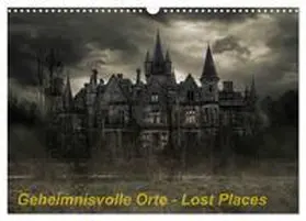 Swierczyna / CALVENDO |  Geheimnisvolle Orte - Lost Places (Wandkalender 2026 DIN A3 quer), CALVENDO Monatskalender | Sonstiges |  Sack Fachmedien