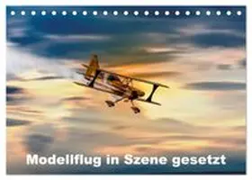 CALVENDO / Gödecke |  Modellflug in Szene gesetzt (Tischkalender 2026 DIN A5 quer), CALVENDO Monatskalender | Sonstiges |  Sack Fachmedien