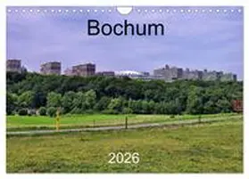 Reschke / CALVENDO |  Bochum (Wandkalender 2026 DIN A4 quer), CALVENDO Monatskalender | Sonstiges |  Sack Fachmedien