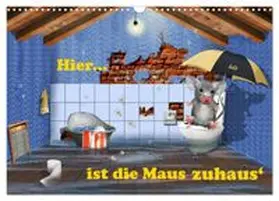 CALVENDO / Jüngling alias Mausopardia |  Hier ist die Maus zuhaus' (Wandkalender 2026 DIN A3 quer), CALVENDO Monatskalender | Sonstiges |  Sack Fachmedien