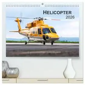 Neubert / CALVENDO |  Helicopter 2026 (hochwertiger Premium Wandkalender 2026 DIN A2 quer), Kunstdruck in Hochglanz | Sonstiges |  Sack Fachmedien