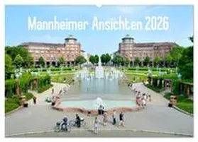 CALVENDO / Tortora |  Mannheimer Ansichten 2026 (Wandkalender 2026 DIN A2 quer), CALVENDO Monatskalender | Sonstiges |  Sack Fachmedien
