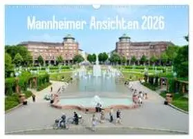 CALVENDO / Tortora |  Mannheimer Ansichten 2026 (Wandkalender 2026 DIN A3 quer), CALVENDO Monatskalender | Sonstiges |  Sack Fachmedien