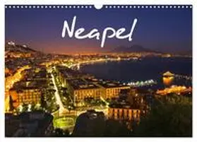 CALVENDO / Tortora |  Neapel 2026 (Wandkalender 2026 DIN A3 quer), CALVENDO Monatskalender | Sonstiges |  Sack Fachmedien