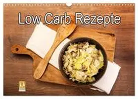 Steiner / CALVENDO |  Low Carb - Leichte Rezepte für jeden Tag (Wandkalender 2026 DIN A3 quer), CALVENDO Monatskalender | Sonstiges |  Sack Fachmedien