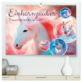 Viola / CALVENDO |  EINHORNZAUBER Traumhafte Glitzerwelt (hochwertiger Premium Wandkalender 2026 DIN A2 quer), Kunstdruck in Hochglanz | Sonstiges |  Sack Fachmedien