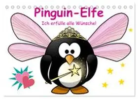 CALVENDO / Stanzer |  Pinguin-Elfe (Tischkalender 2026 DIN A5 quer), CALVENDO Monatskalender | Sonstiges |  Sack Fachmedien