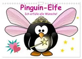 CALVENDO / Stanzer |  Pinguin-Elfe (Wandkalender 2026 DIN A4 quer), CALVENDO Monatskalender | Sonstiges |  Sack Fachmedien