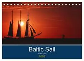 Deter / CALVENDO |  Baltic Sail (Tischkalender 2026 DIN A5 quer), CALVENDO Monatskalender | Sonstiges |  Sack Fachmedien