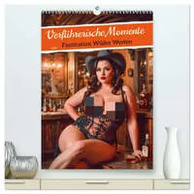 pixs:sell / CALVENDO |  Verführerische Momente - Faszination Wilder Westen (hochwertiger Premium Wandkalender 2026 DIN A2 hoch), Kunstdruck in Hochglanz | Sonstiges |  Sack Fachmedien