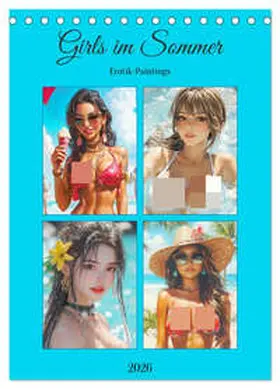 Hurley / CALVENDO |  Girls im Sommer. Erotik-Paintings (Tischkalender 2026 DIN A5 hoch), CALVENDO Monatskalender | Sonstiges |  Sack Fachmedien