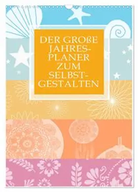 CALVENDO / B-B Müller |  Der große Jahresplaner zum Selbstgestalten (Wandkalender 2026 DIN A3 hoch), CALVENDO Monatskalender | Sonstiges |  Sack Fachmedien