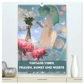 Soul / CALVENDO |  Vintage Vibes - Frauen, Kunst und Worte (hochwertiger Premium Wandkalender 2026 DIN A2 hoch), Kunstdruck in Hochglanz | Sonstiges |  Sack Fachmedien