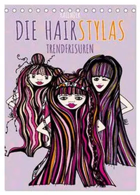 CALVENDO / Roth ROTH-Design |  Die HAIRSTYLAS Trendfrisuren (Tischkalender 2026 DIN A5 hoch), CALVENDO Monatskalender | Sonstiges |  Sack Fachmedien