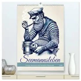 CALVENDO / Frost |  Seemannsleben - Vintage Matrosen und Seefahrer-Romantik (hochwertiger Premium Wandkalender 2026 DIN A2 hoch), Kunstdruck in Hochglanz | Sonstiges |  Sack Fachmedien