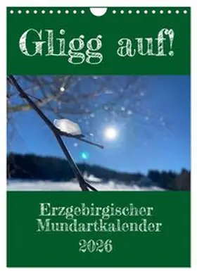 CALVENDO / Sächsmaschine |  Erzgebirgischer Mundartkalender (Wandkalender 2026 DIN A4 hoch), CALVENDO Monatskalender | Sonstiges |  Sack Fachmedien