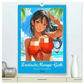 Hurley / CALVENDO |  Erotische Manga-Girls. Sinnliche Cartoon-Kunst (hochwertiger Premium Wandkalender 2026 DIN A2 hoch), Kunstdruck in Hochglanz | Sonstiges |  Sack Fachmedien