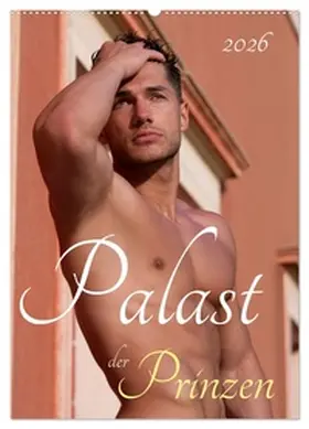malestockphoto / CALVENDO |  Palast der Prinzen (Wandkalender 2026 DIN A2 hoch), CALVENDO Monatskalender | Sonstiges |  Sack Fachmedien