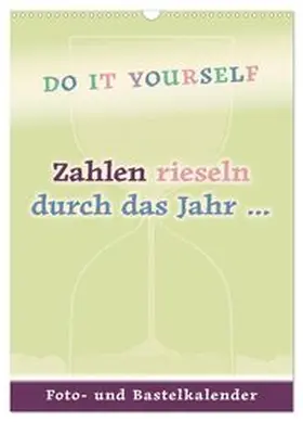 CALVENDO / - Bettina Roth |  Zahlen rieseln durch das Jahr ... (Wandkalender 2026 DIN A3 hoch), CALVENDO Monatskalender | Sonstiges |  Sack Fachmedien