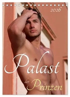 malestockphoto / CALVENDO |  Palast der Prinzen (Tischkalender 2026 DIN A5 hoch), CALVENDO Monatskalender | Sonstiges |  Sack Fachmedien