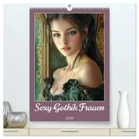 CALVENDO / Brunner-Klaus |  Sexy Gothik Frauen (hochwertiger Premium Wandkalender 2026 DIN A2 hoch), Kunstdruck in Hochglanz | Sonstiges |  Sack Fachmedien