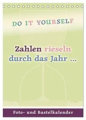 CALVENDO / - Bettina Roth |  Zahlen rieseln durch das Jahr ... (Tischkalender 2026 DIN A5 hoch), CALVENDO Monatskalender | Sonstiges |  Sack Fachmedien