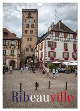 Haas Photography / CALVENDO |  Ribeauville (Wandkalender 2026 DIN A4 hoch), CALVENDO Monatskalender | Sonstiges |  Sack Fachmedien