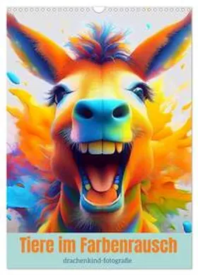 drachenkind-fotografie / CALVENDO |  Tiere im Farbenrausch (Wandkalender 2026 DIN A3 hoch), CALVENDO Monatskalender | Sonstiges |  Sack Fachmedien