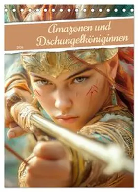 CALVENDO / Brunner-Klaus |  Amazonen und Dschungelköniginnen (Tischkalender 2026 DIN A5 hoch), CALVENDO Monatskalender | Sonstiges |  Sack Fachmedien