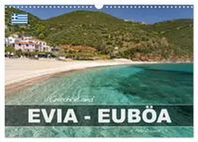 Schickert / CALVENDO |  Griechenland - Euböa - Evia (Wandkalender 2026 DIN A3 quer), CALVENDO Monatskalender | Sonstiges |  Sack Fachmedien