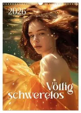 Zarre / CALVENDO |  Völlig schwerelos (Wandkalender 2026 DIN A3 hoch), CALVENDO Monatskalender | Sonstiges |  Sack Fachmedien