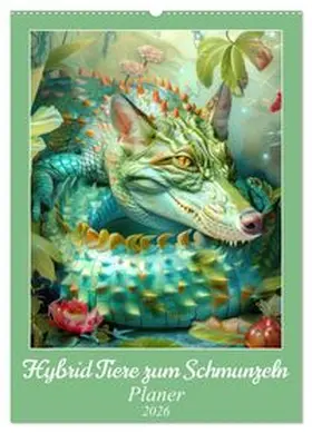 CALVENDO / Brunner-Klaus |  Hybrid Tiere zum Schmunzeln - Planer (Wandkalender 2026 DIN A2 hoch), CALVENDO Monatskalender | Sonstiges |  Sack Fachmedien
