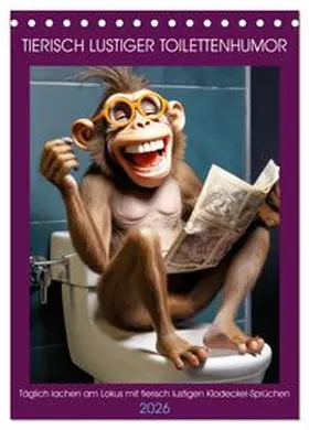 CALVENDO / Rübsamen |  Tierisch lustiger Toilettenhumor (Tischkalender 2026 DIN A5 hoch), CALVENDO Monatskalender | Sonstiges |  Sack Fachmedien