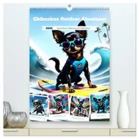 CALVENDO / Stachanczyk |  Chihuahua Outdoor Abenteuer (hochwertiger Premium Wandkalender 2026 DIN A2 hoch), Kunstdruck in Hochglanz | Sonstiges |  Sack Fachmedien