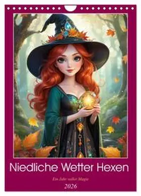 Mythogalaxis / CALVENDO |  Niedliche Wetter Hexen (Wandkalender 2026 DIN A4 hoch), CALVENDO Monatskalender | Sonstiges |  Sack Fachmedien
