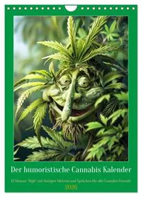 Rübsamen - www.crazyartpics.com / CALVENDO |  Der humoristische Cannabis Kalender (Wandkalender 2026 DIN A4 hoch), CALVENDO Monatskalender | Sonstiges |  Sack Fachmedien